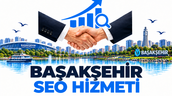 Başakşehir Seo Hizmeti