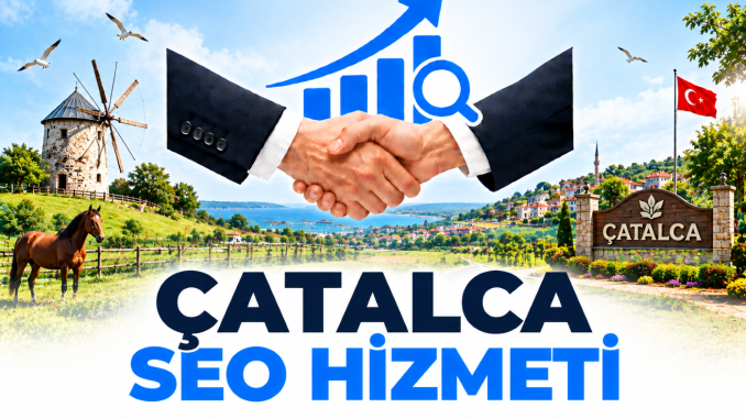 Çatalca Seo Hizmeti