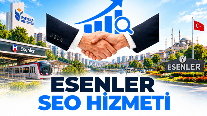 Esenler SEO Hizmeti