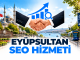 Eyüpsultan Seo Hizmeti