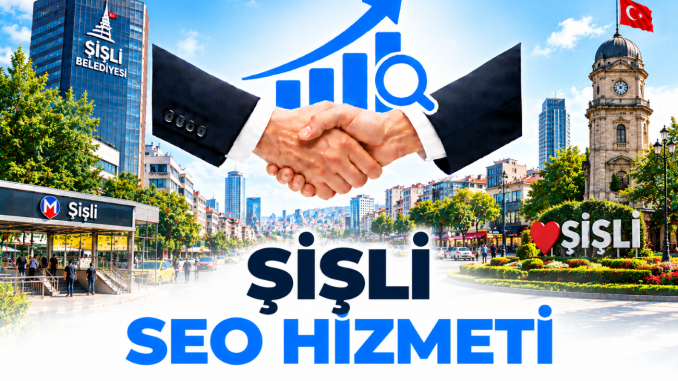 Şişli Seo Hizmeti